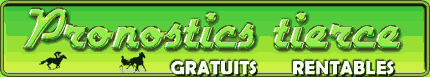 Pronostics TIERCE rentables et gratuits sur 1 mois